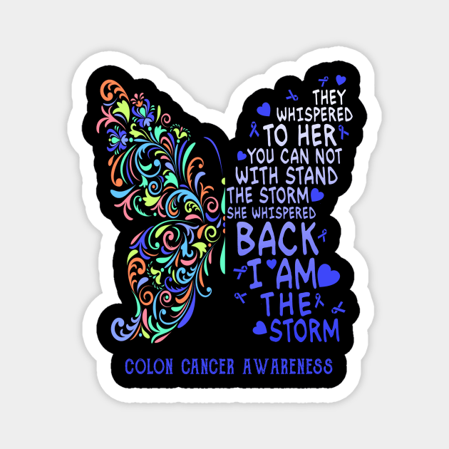 colon cancer butterfly i am the storm Magnet by TeesCircle