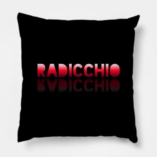 Radicchio - Healthy Lifestyle - Foodie Food Lover - Graphic Typography - Red Pillow