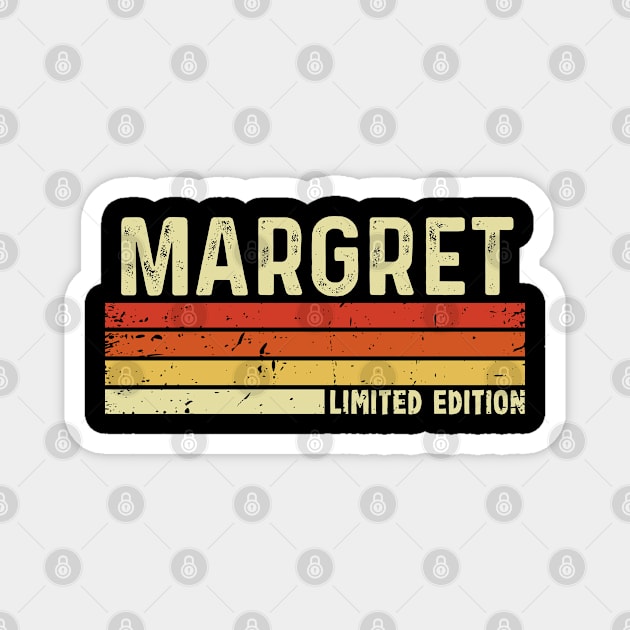 Margret Name Vintage Retro Limited Edition Gift Magnet by CoolDesignsDz