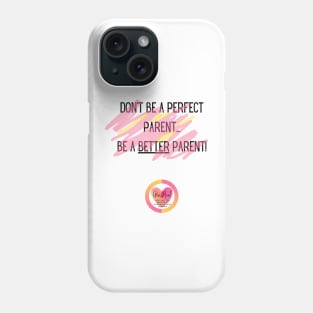 GenHeal "Perfect Parent" Pink Phone Case