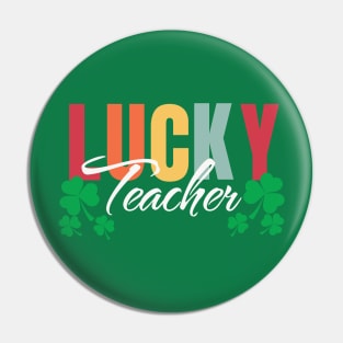 Lucky teacher st Patrick’s day Pin