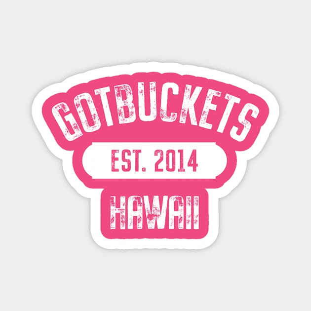 Gotbuckets Hawaii Magnet by Gotbuckets