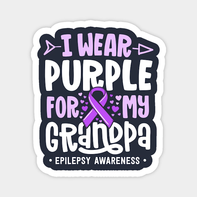 Epilepsy Ribbon I Wear Purple For My Grandpa Awareness Magnet by 14thFloorApparel