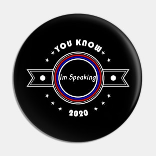 01 - You Know Im Speaking 2020 Pin