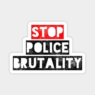 Stop Police Brutality Magnet