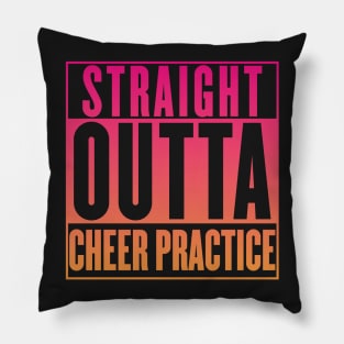 Cheer Practice T-Shirt - Straight Outta Cheer Practice Shirt Pillow