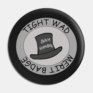 Tightwad Merit Badge Pin