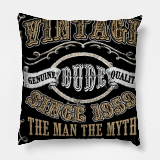 60 Years Old 1959 Vintage 60th Birthday Vintage Dude Man Myth