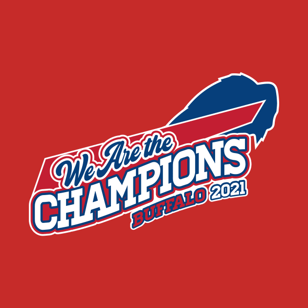 We Are The Champions, Buffalo! by BRAVOMAXXX