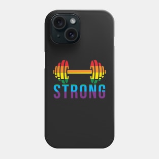 Pride Month STRONG Pride Rainbow Barbell for Bodybuilders Phone Case