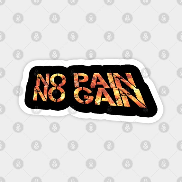 No Pain No Gain - Fitness Lifestyle - Motivational Saying Magnet by MaystarUniverse