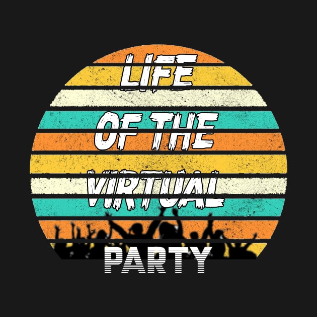 LIFE OF THE VIRTUAL PARTY by karimydesign