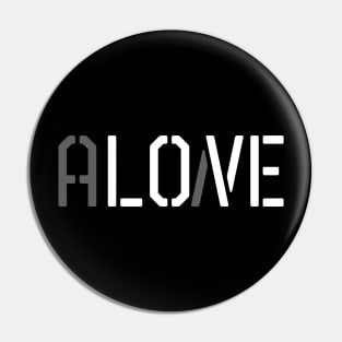 aLOnVE Pin