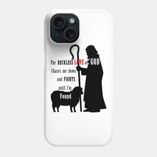 The Reckless Love of God Phone Case