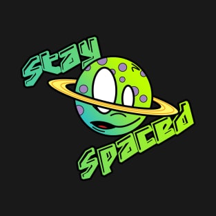 Stay Spaced T-Shirt