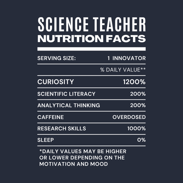 science teacher nutrition facts by Artful Wear