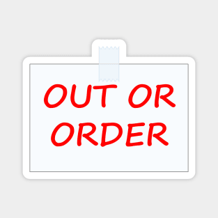 Out Of Order sign Magnet