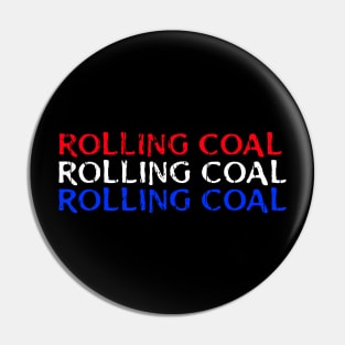 ROLLING COAL Pin