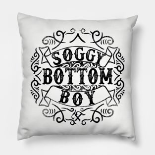 Soggy Bottom Boy Pillow