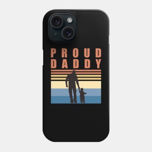 Proud Daddy - Fathers Day Phone Case