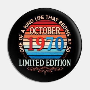 October 1970 One Of A Kind Life That Begins At 50 Years Old Limited Edition Happy Birthday To Me You Pin