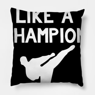 Practice Like a Champion Karate Pillow