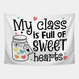 My Class is Full of Sweet Hearts Valentine's teacher Tapestry