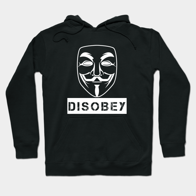 Disobey - Disobey - Hoodie | TeePublic