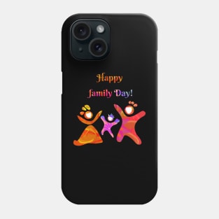 Happy family Day Phone Case