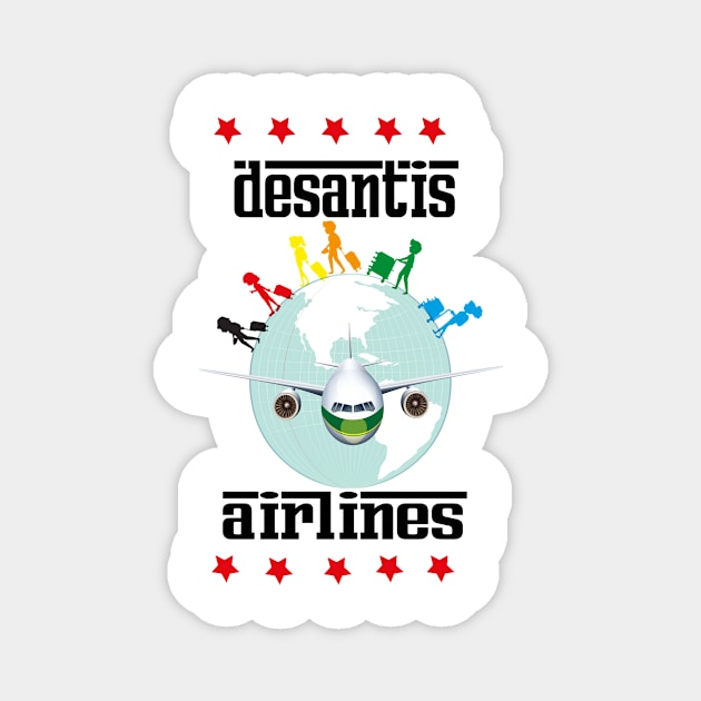 desantis airlines tee shirt Magnet by ARTA-ARTS-DESIGNS