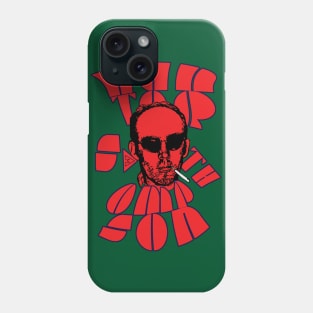 Hunter S. Thompson - Fear and Loathing Phone Case