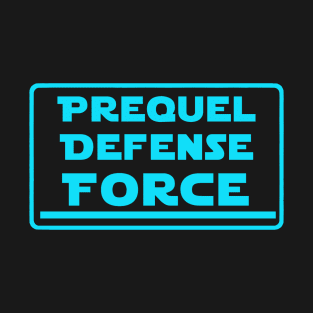 Prequel Defense Force T-Shirt