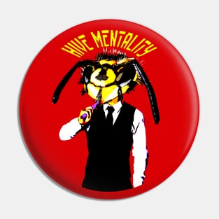 Hive Mentality Vaper #2 Pin