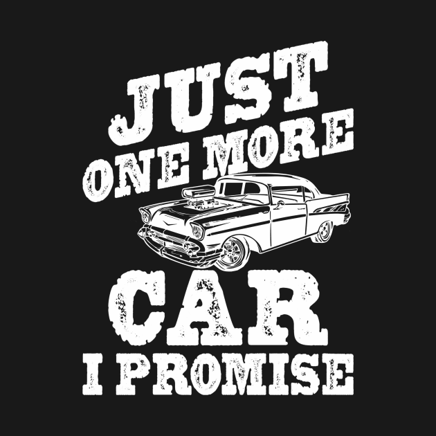 just One More Car I Promise by Denud Pr