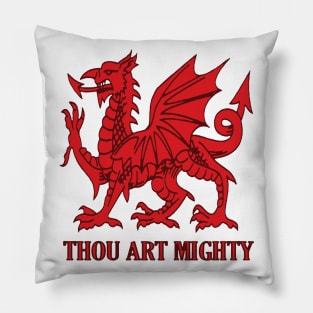 Thou Art Mighty Red Dragon Welsh Rugby Pillow