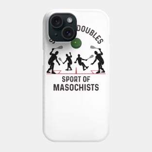 Squash Doubles Sport for Masochists Phone Case