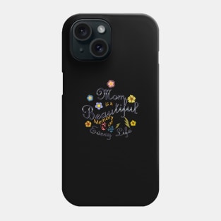 Mom, Mother a beautiful world Phone Case