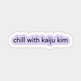 Chill with Kaiju Kim Magnet