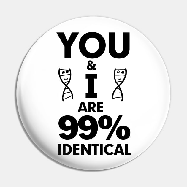 99% Identical Light T shirts Pin by hereticwear