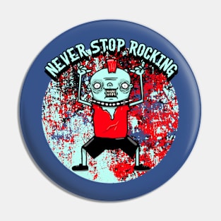 Never Stop Rocking Pin