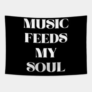 Music Feeds My Soul Tapestry