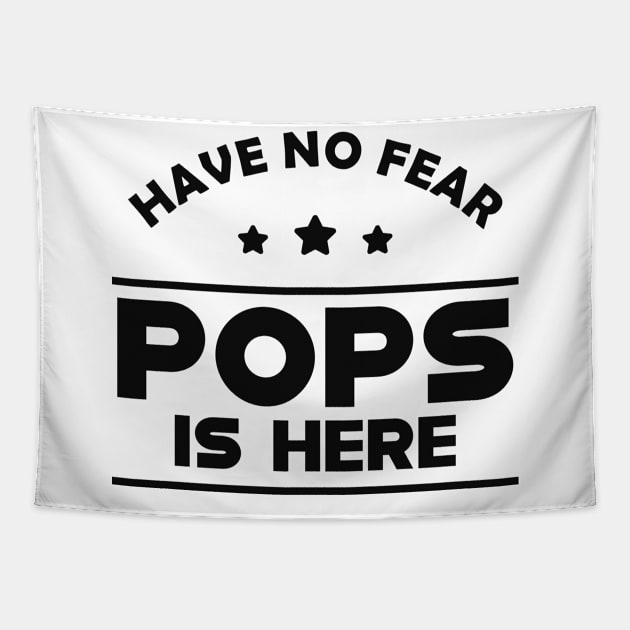 Pops - Have no fear pops is here Tapestry by KC Happy Shop