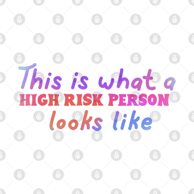 High risk by Becky-Marie