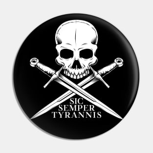 Sic Semper Tyrannis Pin