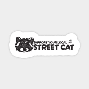 Support You Local Street Cat Magnet