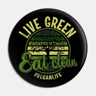 Live Green Eat Clean Pin