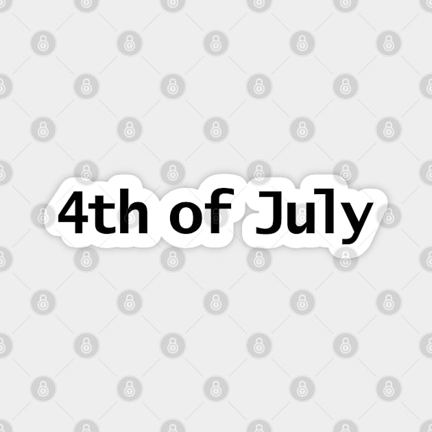 4th of July Typography in Black Text Magnet by ellenhenryart