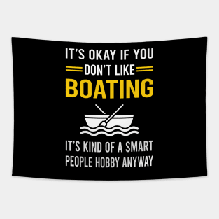 Smart People Hobby Boating Boat Boats Tapestry