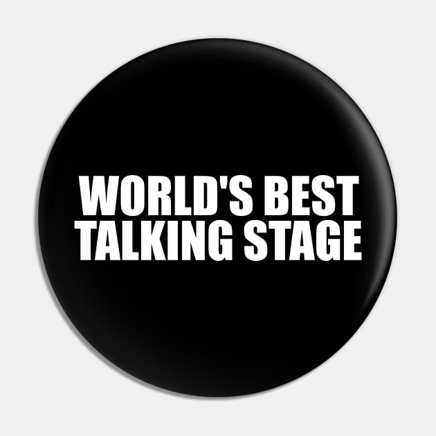 World's Best Talking Stage T Shirt | Y2K Clothing | Trendy Top | Graphic Shirt | Cute Gift | Girl Shirt | Funny Pin by CamavIngora