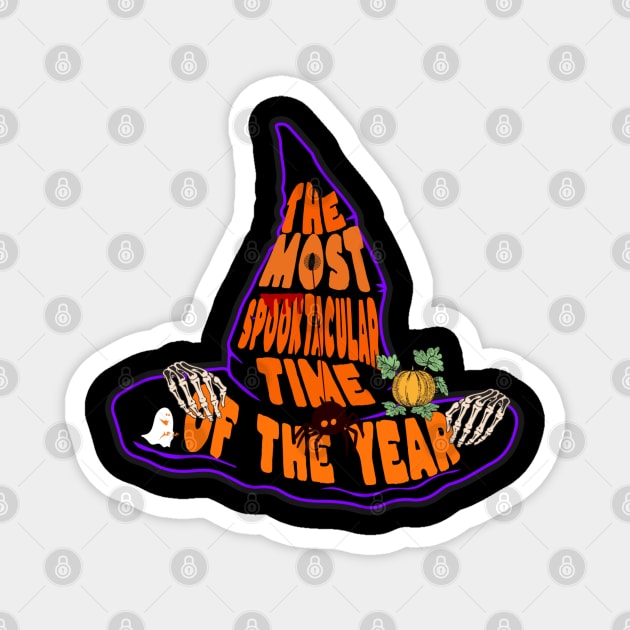 The Most Spooktacular Time Of The Year Magnet by Carantined Chao$